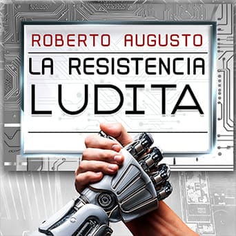 LA RESISTENCIA LUDITA (audiolibro)